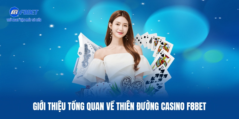 Casino F8BET - Sòng Bạc Đẳng Cấp Thượng Lưu Tại Châu Á 1 Tìm hiểu sơ lược về mục casino F8BET