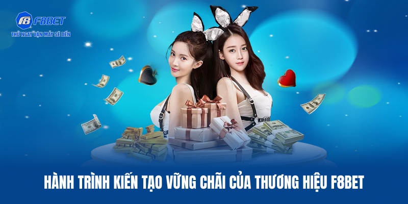 Giới thiệu F8BET qua hành trình phát triển vượt bậc