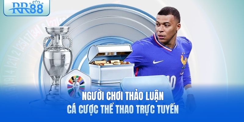 nguoi-choi-thao-luan-ca-cuoc-the-thao-truc-tuyen